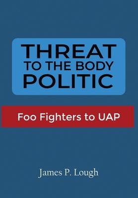 Threat to the Body Politic: Foo Fighters to UAP