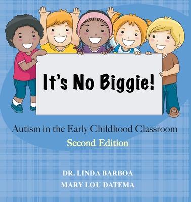 It's No Biggie: Autism in the Early Childhood Classroom