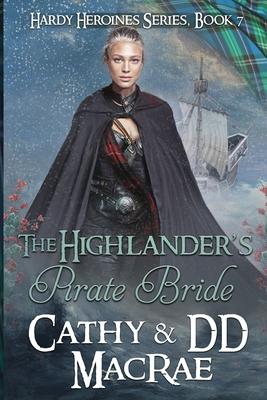 The Highlander's Pirate Bride: A Scottish Medieval Romantic Adventure