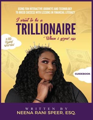 I Want To Be A Trillionaire When I Grow Up: Guidebook Subscription
