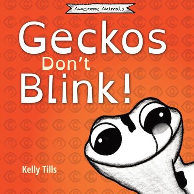 Geckos Don't Blink: A light-hearted book on how a gecko's eyes work Subscription
