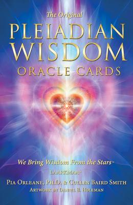 Pleiadian Wisdom Oracle Cards: We Bring Wisdom from the Stars (78 Cards W/Instruction Booklet, Boxed) [With Book(s)]