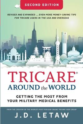 TRICARE Around the World: Getting the Most from Your Military Medical Benefits