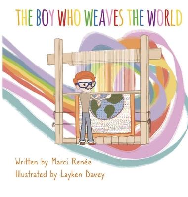 The Boy Who Weaves the World