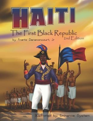 Haiti: The First Black Republic