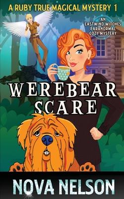 Werebear Scare: An Eastwind Witches Paranormal Cozy Mystery