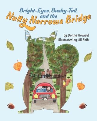 Bright-Eyes, Bushy-Tail, And The Nutty Narrows Bridge Subscription