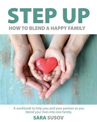 Step Up: How to Blend a Happy Family