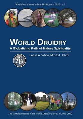 World Druidry: A Globalizing Path of Nature Spirituality