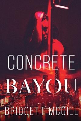 Concrete Bayou