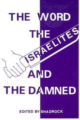 The Word the Israelites and the Damned