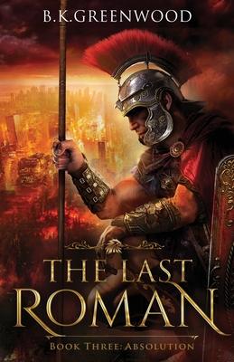 The Last Roman: Absolution