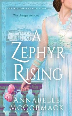 A Zephyr Rising: The Windswept WW1 Saga Prequel Novella