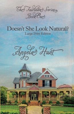 Doesn't She Look Natural?: Large Print Edition Subscription