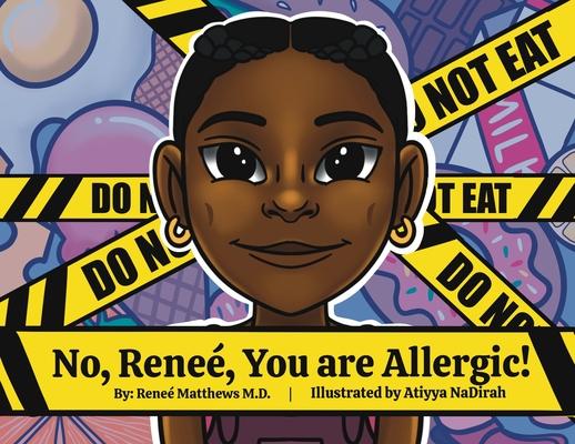 No, Renee, You are Allergic!