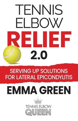 Tennis Elbow Relief 2.0: Serving up solutions for lateral epicondylitis