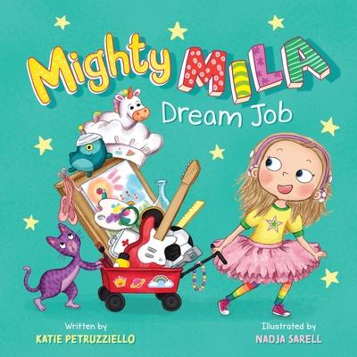 Mighty Mila: Dream Job