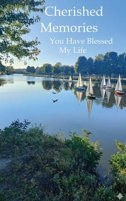 Cherished Memories: You Have Blessed My Life Subscription
