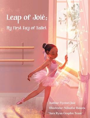 Leap of Joi: My First Day of Ballet