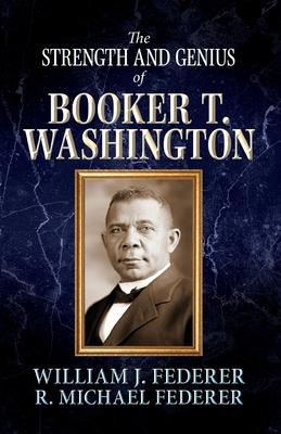 The Strength and Genius of Booker T. Washington Subscription