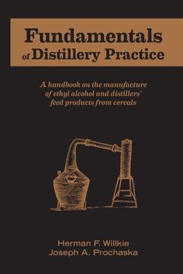 Fundamentals of Distillery Practice