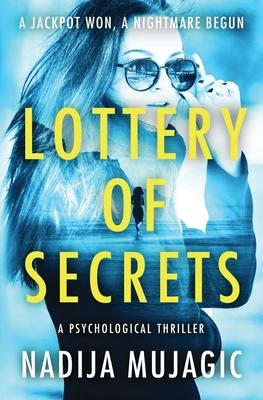 Lottery of Secrets: A Psychological Thriller with a Shocking Twist