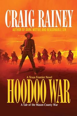 HooDoo War: A Tale of the Mason County War