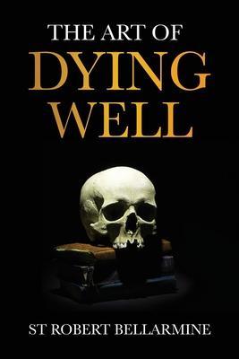 The Art of Dying Well