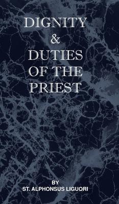 Dignity and Duties of the Priest or Selva