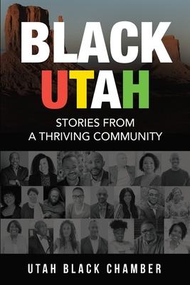 Black Utah: Stories from a Thriving Community