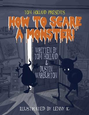 How to Scare a Monster