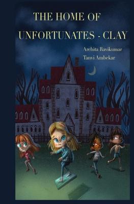 The Home of Unfortunates - Clay