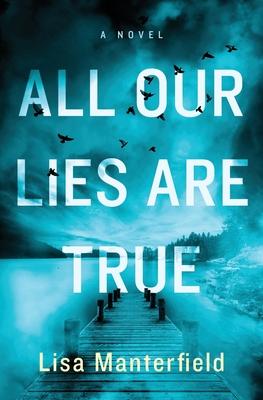 All Our Lies Are True