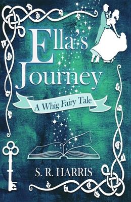 Ella's Journey: A Whig Fairytale