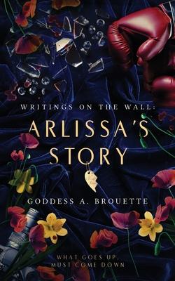 Writings on the Wall: Arlissa's Story