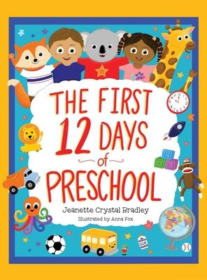 The First 12 Days of Preschool: Reading, Singing, and Dancing Can Prepare Kiddos and Parents!