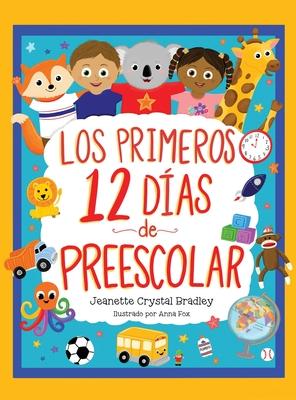 Los Primeros 12 das de Preescolar: Cancin y coreografa incluidas!