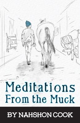 Meditations From The Muck