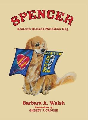 Spencer: Boston's Beloved Marathon Dog