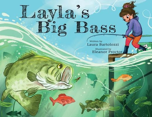 Layla's Big Bass