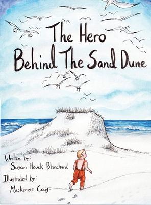 The Hero Behind the Sand Dune