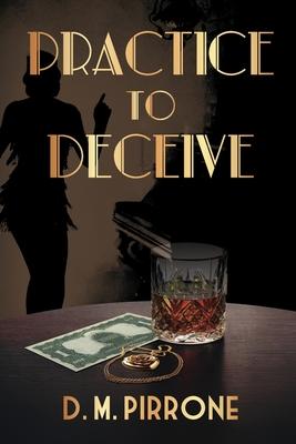 Practice to Deceive
