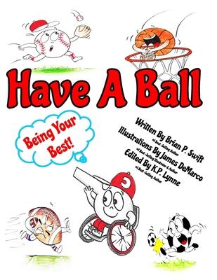 Have A Ball: Being Your Best