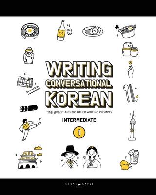 Writing Conversational Korean: 200 Korean Writing Prompts