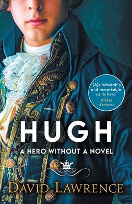 Hugh: A Hero without a Novel