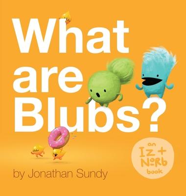 What Are Blubs?