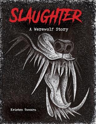 Slaughter: A Werewolf Story