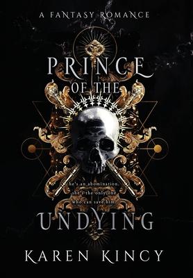 Prince of the Undying: A Dark Fantasy Romance