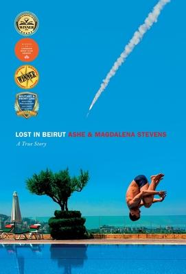 Lost in Beirut: A True Story Love, Loss and War