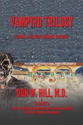 Vampiro Trilogy: Volume I: The Night Crawler Protocol